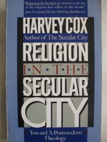 Religion in the Secular City: Toward a Postmodern Theology