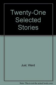 Twenty-One Selected Stories