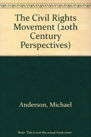The Civil Rights Movement (20th-Century Perspectives)