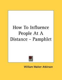 How To Influence People At A Distance - Pamphlet