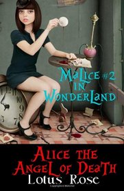 Malice in Wonderland #2: Alice the Angel of Death