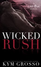 Wicked Rush (Club Altura Romance) (Volume 2)