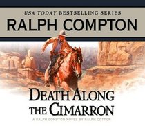 Death Along the Cimarron (Ralph Compton Westerns)