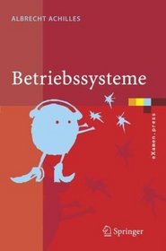 Betriebssysteme: Eine kompakte Einfhrung mit Linux (eXamen.press) (German Edition)