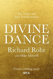 The Divine Dance: The Trinity and Your Transformation