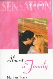 Almost a Family  (Almost, Texas, Bk 2) (Silhouette Intimate Moments, No 815)