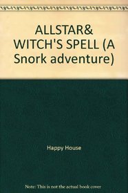 ALLSTAR&WITCH'S SPELL (A Snork adventure)