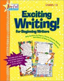 Joyful Learning: Exciting Writing (Grades 1-8)