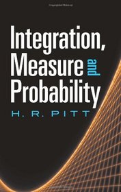 Integration, Measure and Probability (Dover Books on Mathematics)