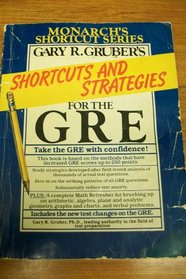 Gary R. Gruber's Shortcuts and Strategies for the Gre (Monarch's shortcut series)