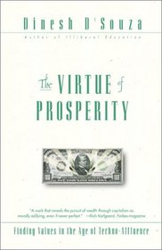 The Virtue of Prosperity: Finding Values in an Age of Techno-Affluence