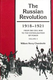 The Russian Revolution, 1917-1921: 1918-1921 (Russian Revolution, Nineteen Seventeen to Nineteen Twenty-On)