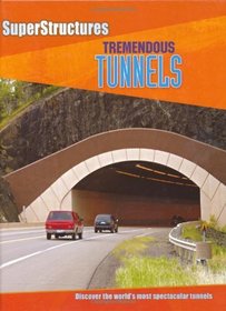 Tremendous Tunnels (Superstructures)