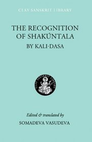 The Recognition of Shakuntala (Clay Sanskrit Library)