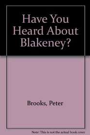 Have You Heard About Blakeney?