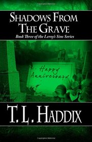 Shadows From the Grave: Leroy's Sins, Book Three