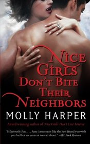 Nice Girls Don't Bite Their Neighbors (Nice Girls Series)