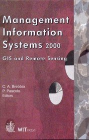 Management Information Systems 2000 : GIS and Remote Sensing (Management Information Systems)