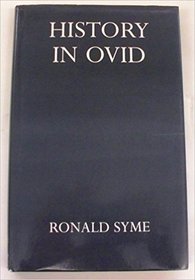 History in Ovid (Oxford University Press academic monograph reprints)