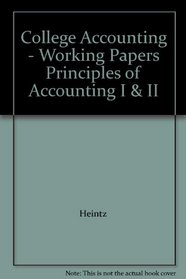 College Accounting - Working Papers Principles of Accounting I & II