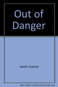 Out of Danger