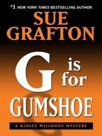 G is for Gumshoe (Kinsey Millhone, Bk 7) (Large Print)