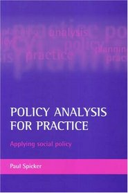 Policy Analysis for Practice: Applying Social Policy