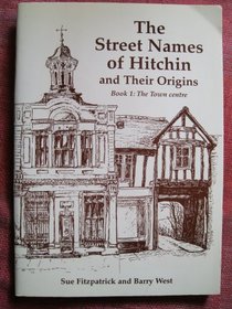 Street Names of Hitchin