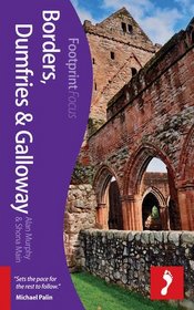 Borders, Dumfries & Galloway Footprint Focus Guide