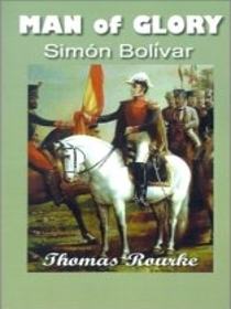 Man of Glory, Simon Bolivar