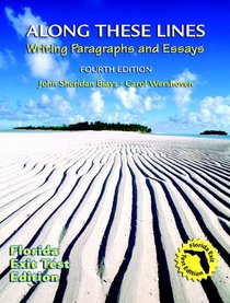 Along These Lines: Florida Edition (4th Edition) (Biays/Wershoven Developmental Writing)