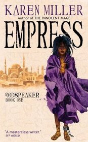 Empress (Empress of Mijak)  (Godspeaker, Bk 1)