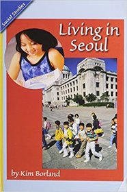 READING 2011 LEVELED READER 2.3.2 ON LIVING IN SEOUL