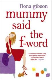 Mummy Said The F-Word
