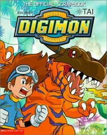 The Official Scrapbook: Digimon Digital Monsters : Tai (Official Digimon Scrapbooks)