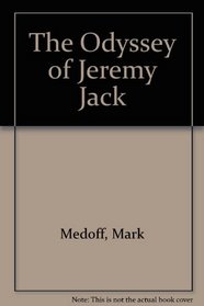 The Odyssey of Jeremy Jack.
