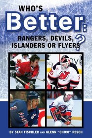 Who's Better: Rangers, Devils, Islanders or the Flyers