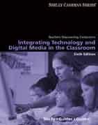 Teachers Discovering Computers: Integrating Technology and Digital Media in the Classroom (Shelly Cashman Series)