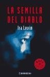 La semilla del diablo/ The seed of the devil (Spanish Edition)