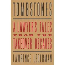 Tombstones: A Lawyer's Tales from the Takeover Decades