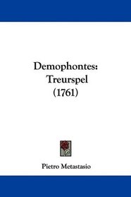 Demophontes: Treurspel (1761) (Mandarin Chinese Edition)