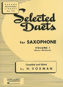 Selected Duets for Saxophone, Vol. 1: Easy to Medium (Rubank Educational Library, No. 194)