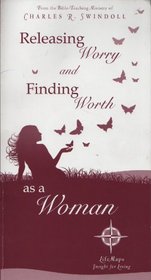 Releasing Worry and Finding Worth As a Woman