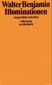 Illuminationen: Ausgew. Schriften (Suhrkamp-Taschenbuch) (German Edition)