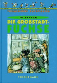 Die Grostadtfchse. ( Ab 8 J.).