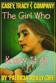 The Girl Who Knew it All (Casey, Tracy,  Company)