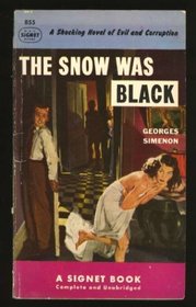 The Snow Was Black
