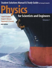 Student Solutions Manual  Study Guide to Accompany Physics for Scientists and Engineers
