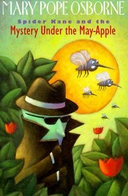 Spider Kane and the Mystery Under the May-Apple (Spider Kane, Bk 1)