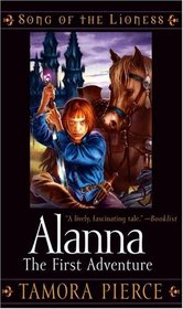 Alanna: The First Adventure (Song of the Lioness, Bk 1)